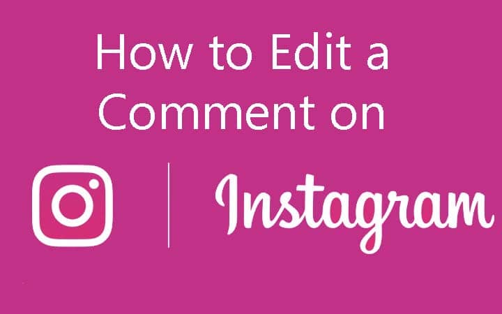 How to Edit a Comment on Instagram