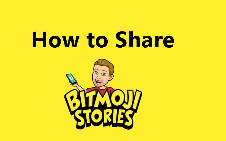 How to Share Bitmoji Stories