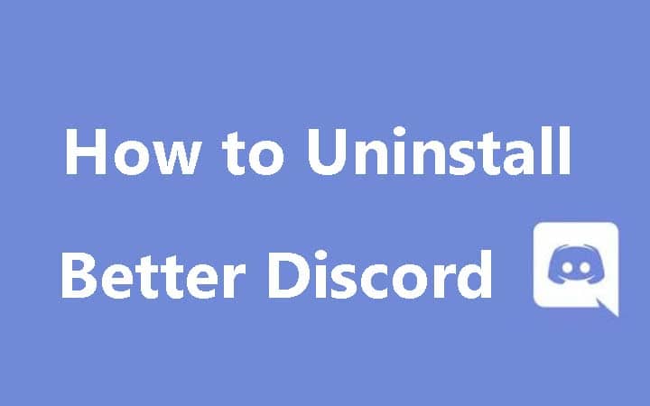 How to Uninstall Better Discord