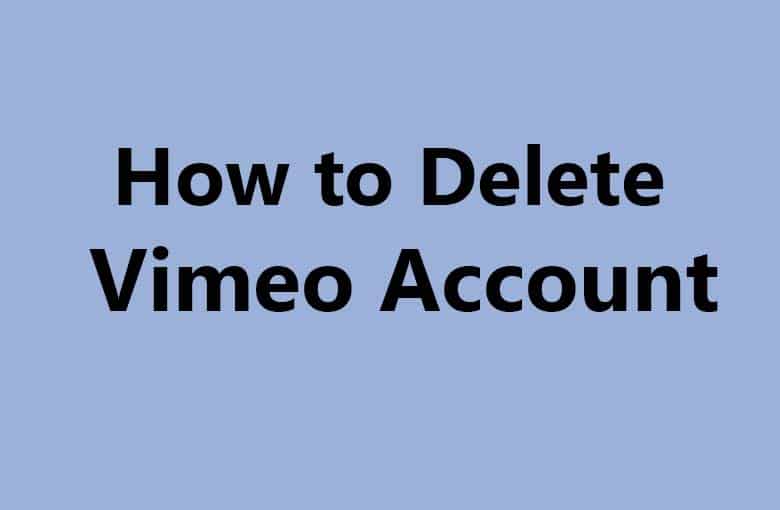 How to Delete Vimeo Account