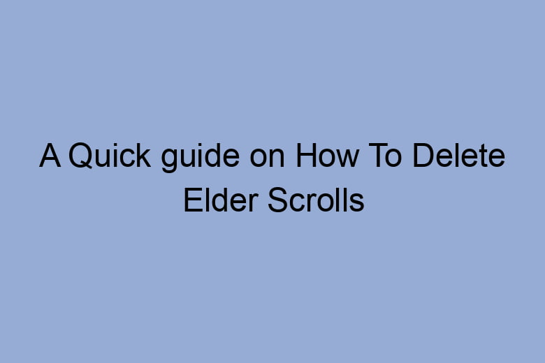 a quick guide on how to delete elder scrolls online account 2662