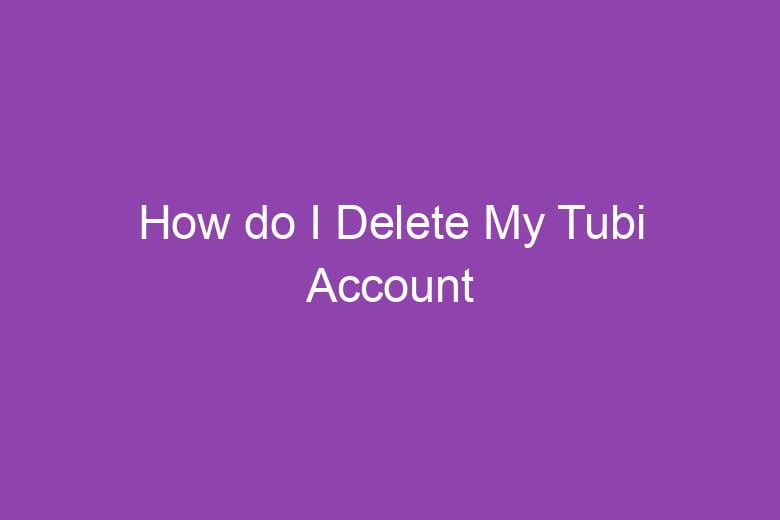 how do i delete my tubi account 5090