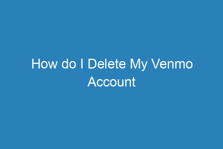 how do i delete my venmo account 5104