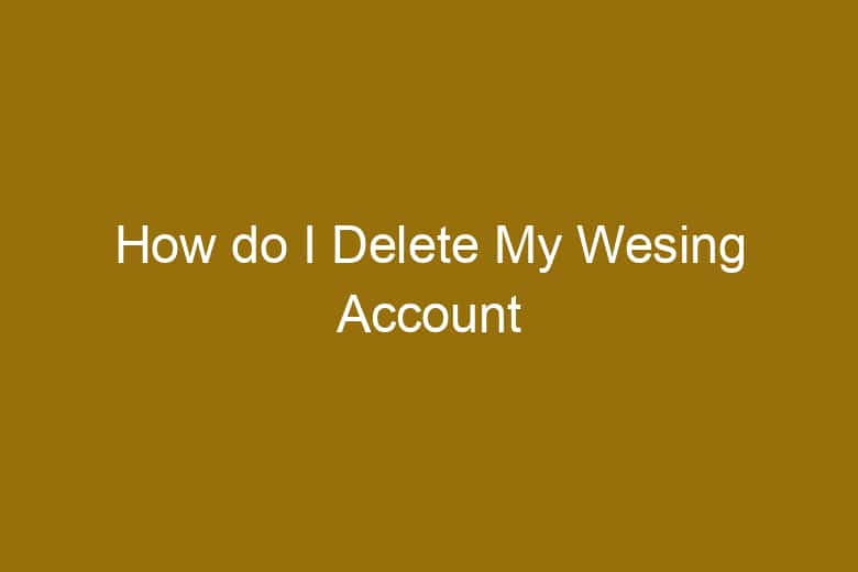 how do i delete my wesing account 5119