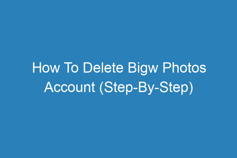 how to delete bigw photos account step by step 13183