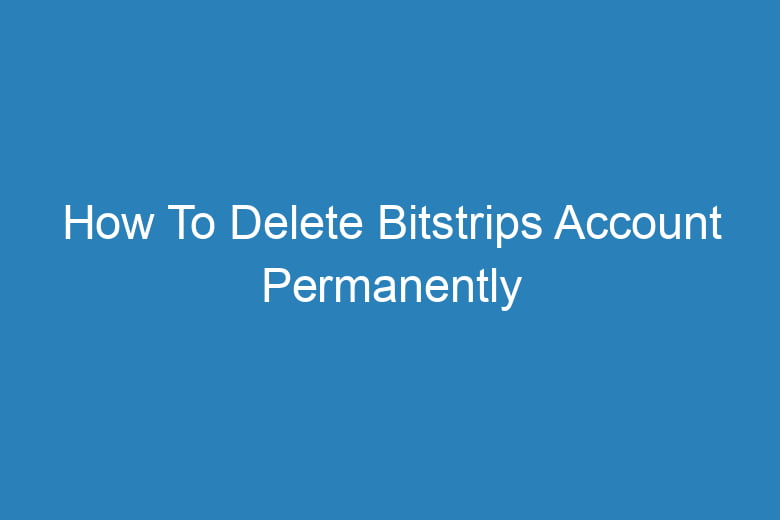 how to delete bitstrips account permanently 13259