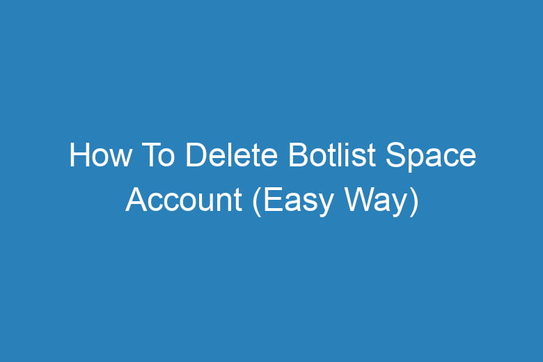 how to delete botlist space account easy way 13401