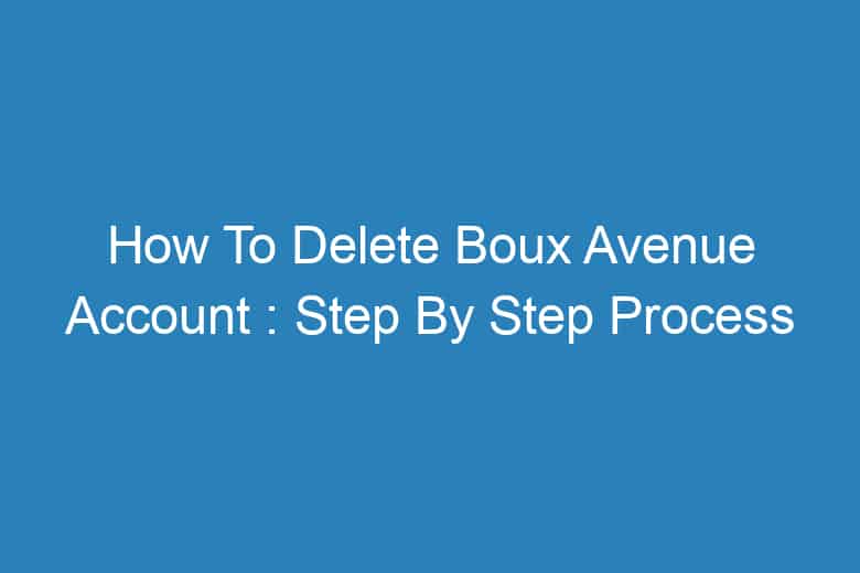 how to delete boux avenue account step by step process 13407