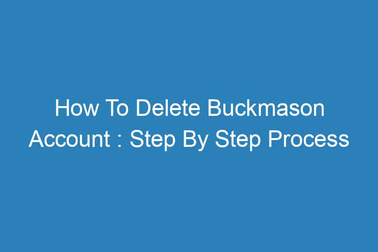 how to delete buckmason account step by step process 13462