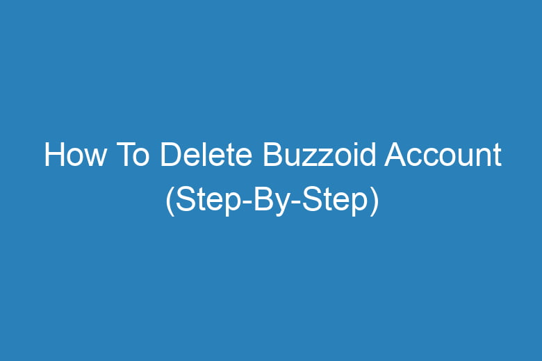 how to delete buzzoid account step by step 13508