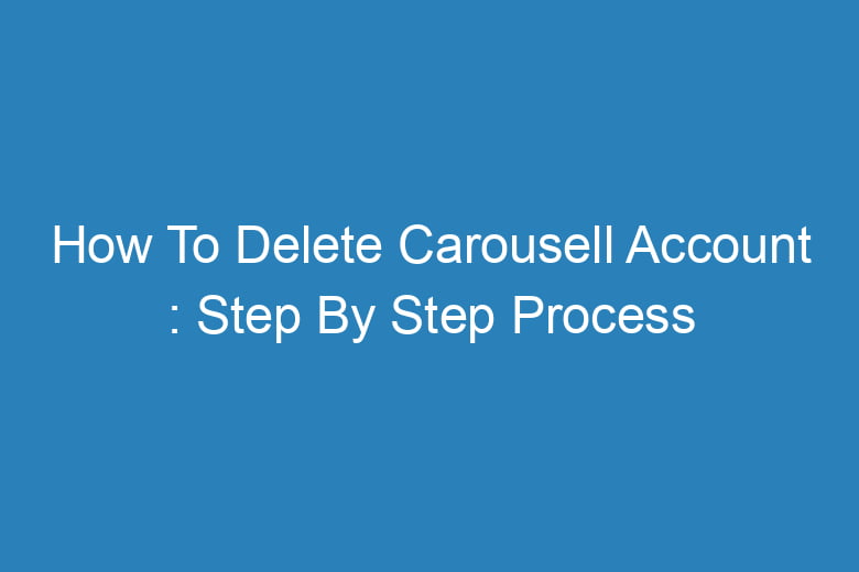 how to delete carousell account step by step process 13572