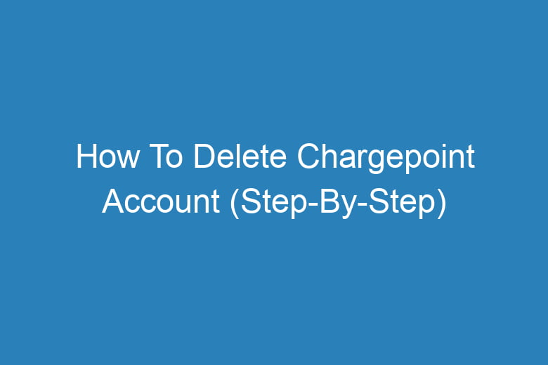 how to delete chargepoint account