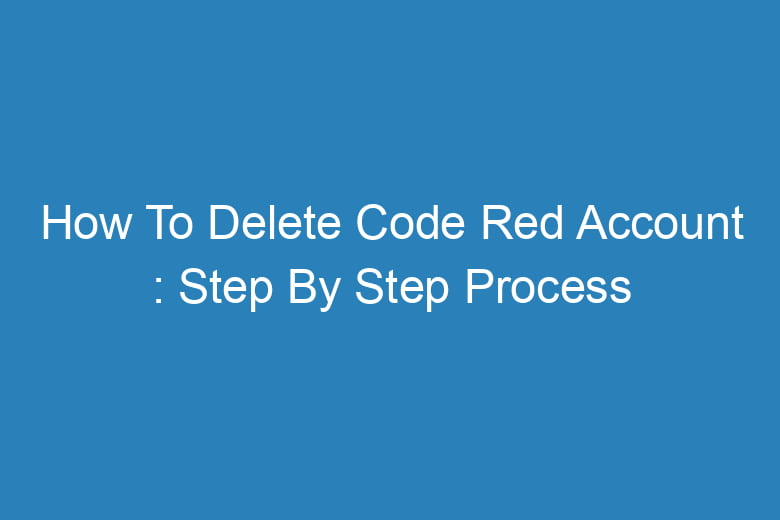 how to delete code red account step by step process 13757