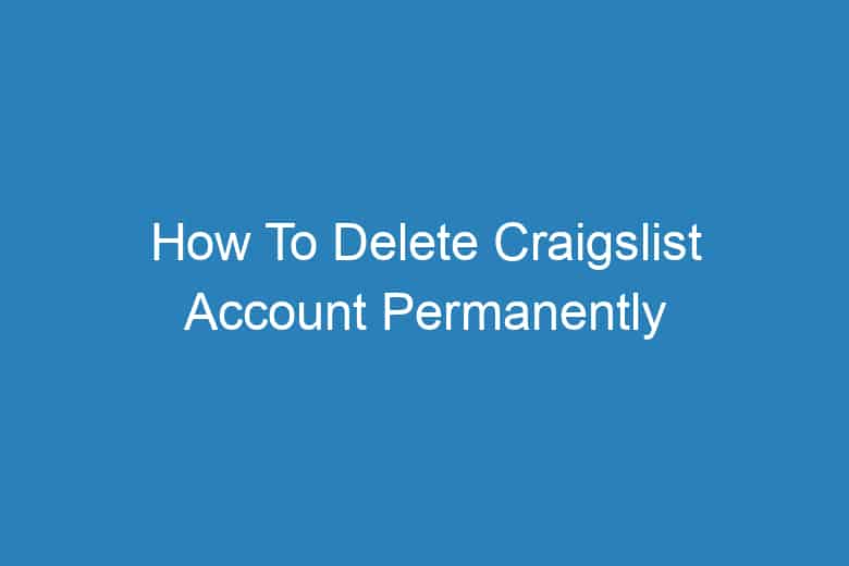 how to delete craigslist account permanently 2951