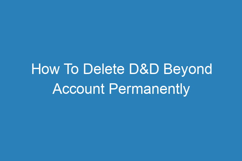 how to delete dd beyond account permanently 13955