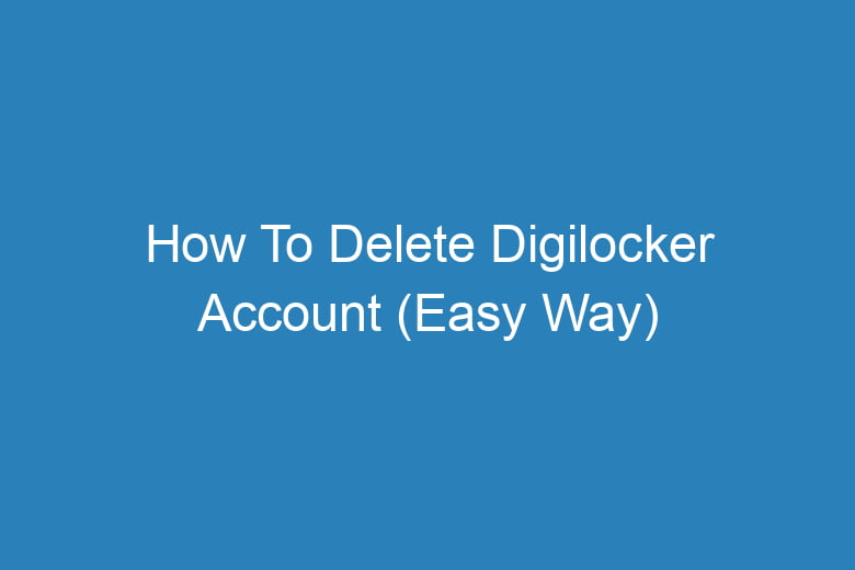 how to delete digilocker account easy way 14032