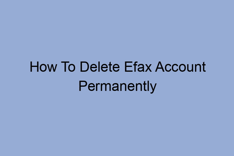 how to delete efax account permanently 2661
