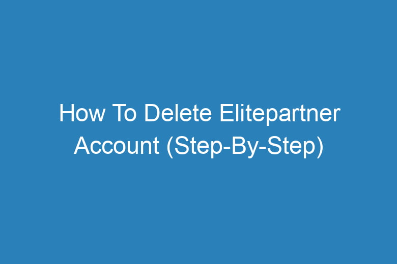 how to delete elitepartner account step by step 14199