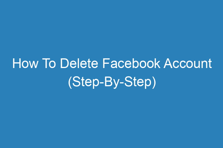 how to delete facebook account step by step 14304