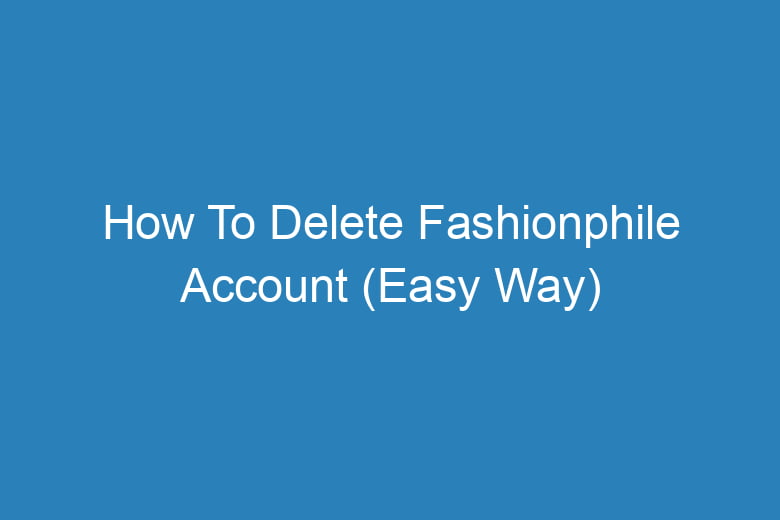 how to delete fashionphile account easy way 14342
