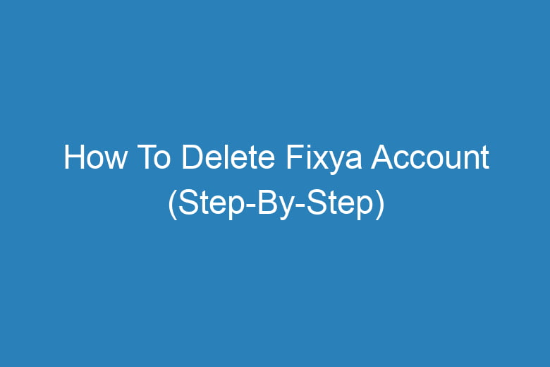 how to delete fixya account step by step 14419