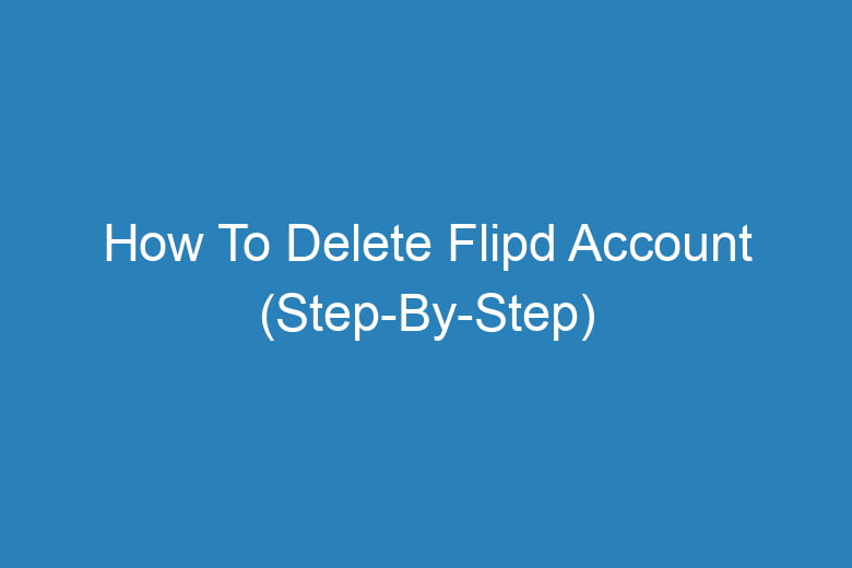 how to delete flipd account step by step 14439