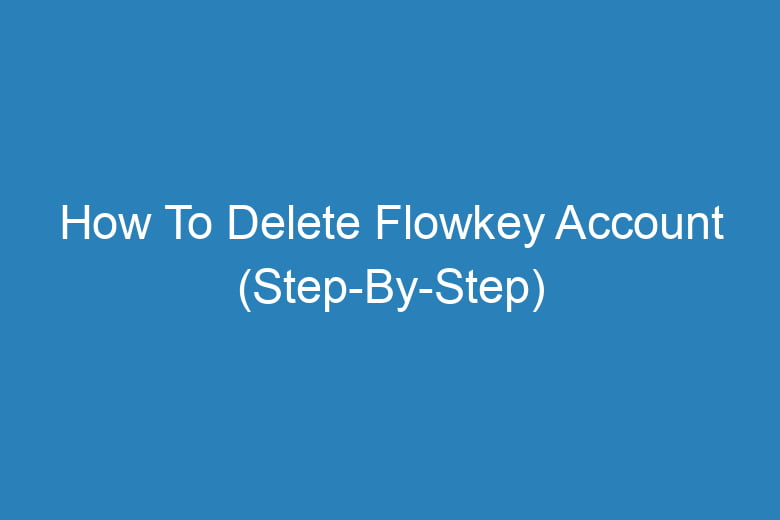 how to delete flowkey account step by step 14459