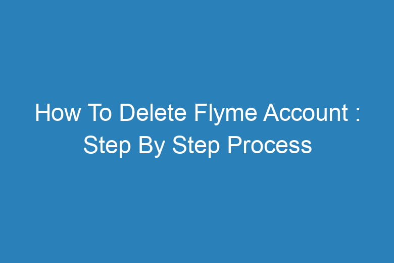 how to delete flyme account step by step process 14468