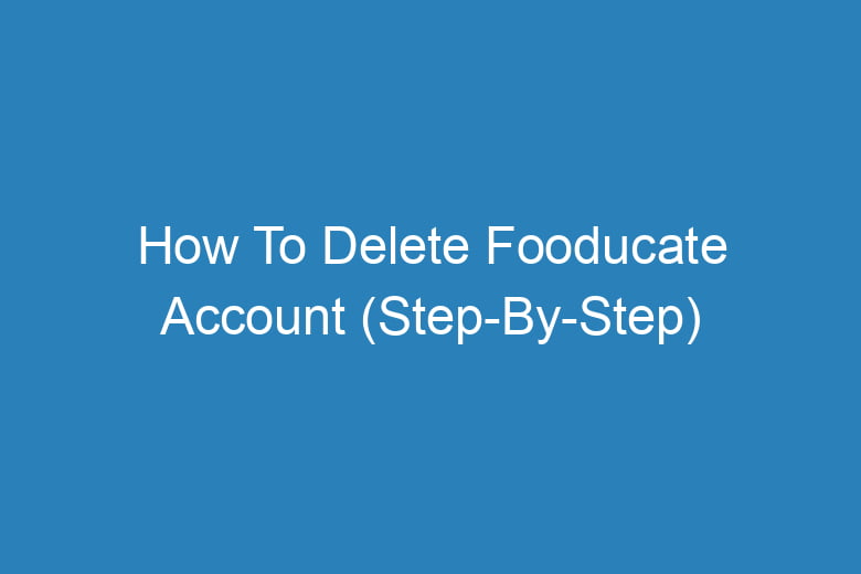 how to delete fooducate account step by step 14484