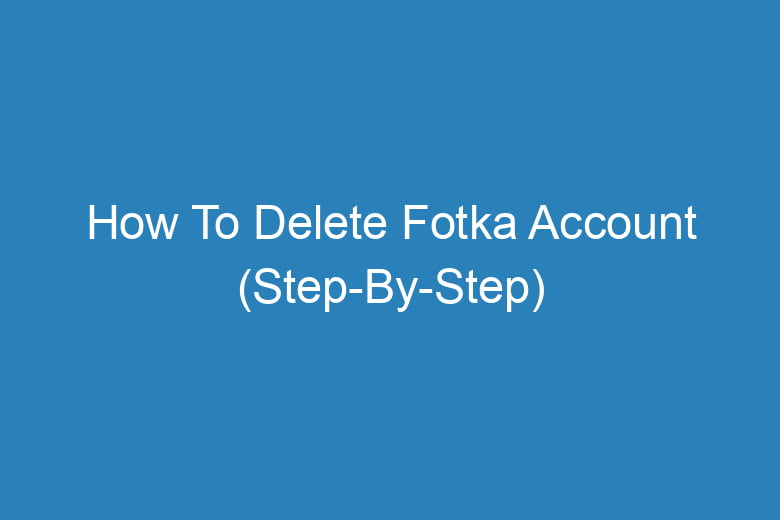 how to delete fotka account step by step 14504