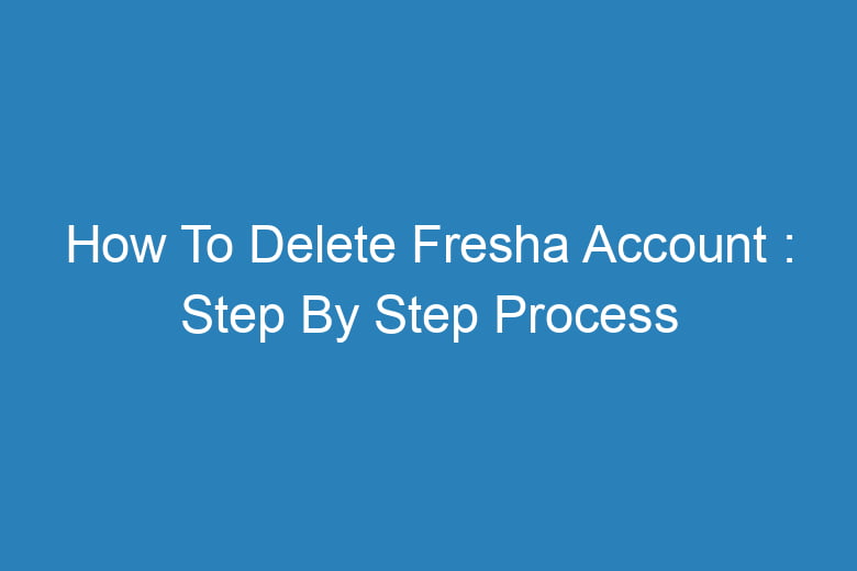 how to delete fresha account step by step process 14553