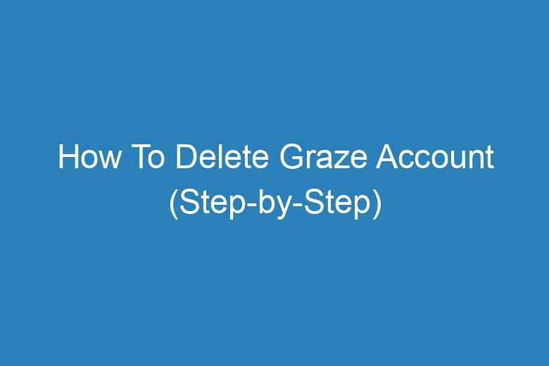 how to delete graze account step by step 14984