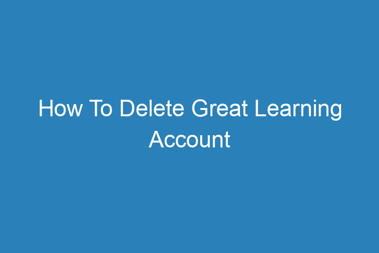 how to delete great learning account 14987