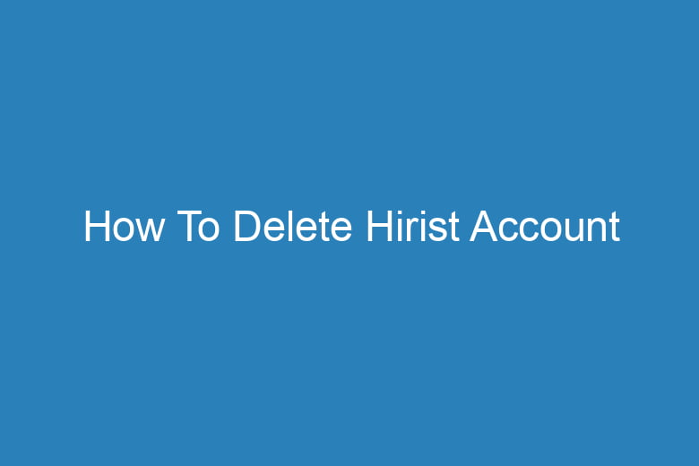 how to delete hirist account 15142