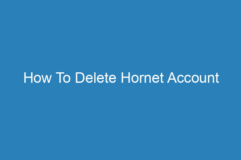 how to delete hornet account 15192