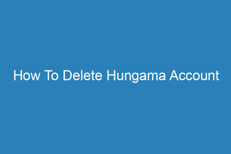 how to delete hungama account 15237