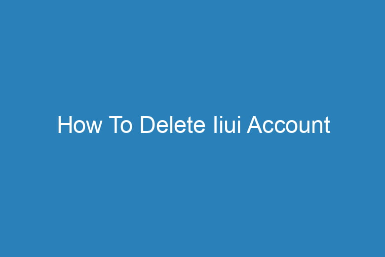 how to delete iiui account 15291