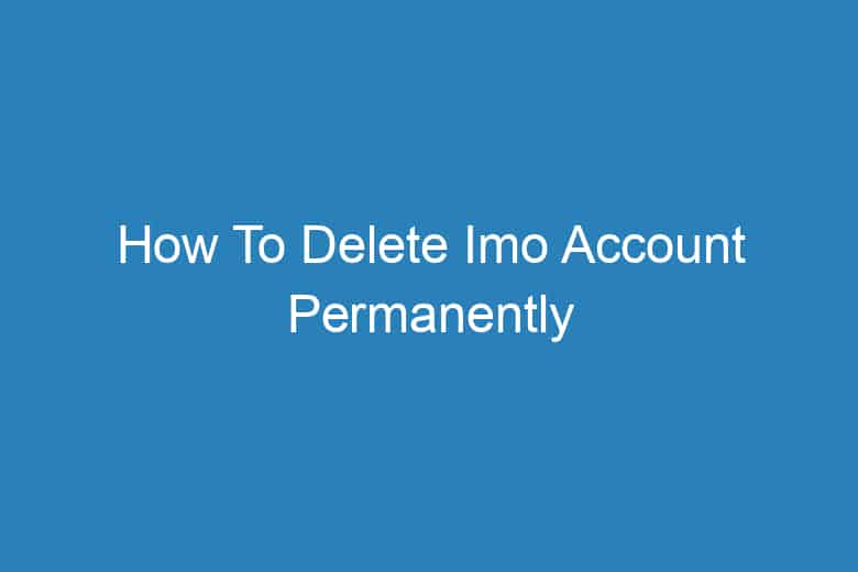 how to delete imo account permanently 2906