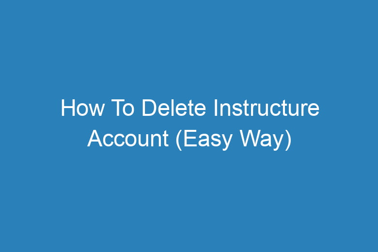 how to delete instructure account easy way 15341