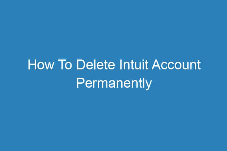 how to delete intuit account permanently 2922