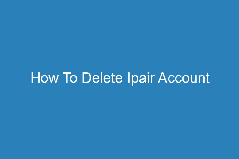 how to delete ipair account 15365