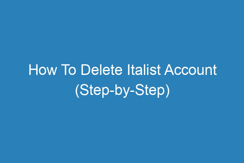 how to delete italist account step by step 15382