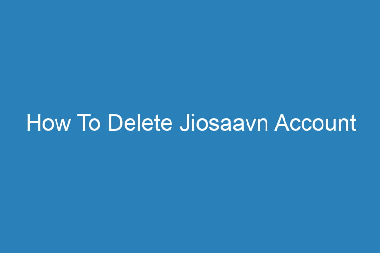 how to delete jiosaavn account 15437