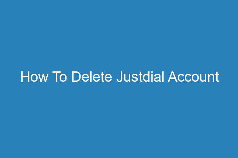how to delete justdial account 15484