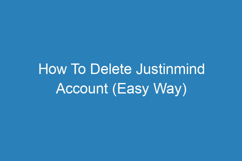how to delete justinmind account easy way 15487