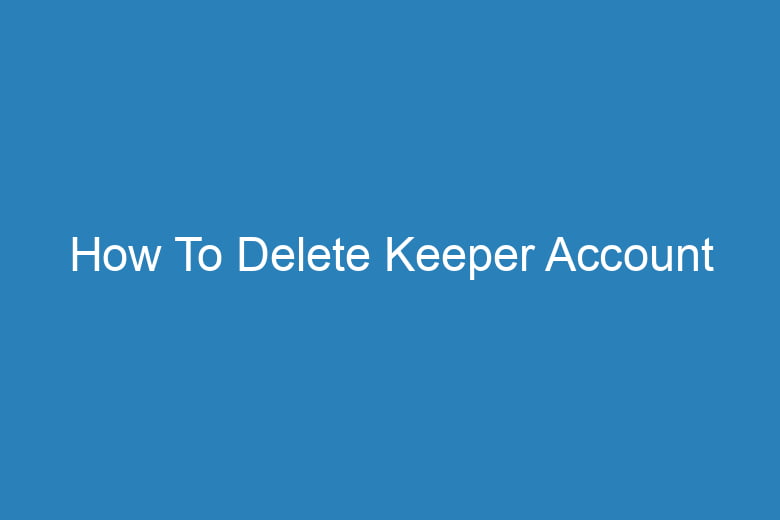 how to delete keeper account 15529