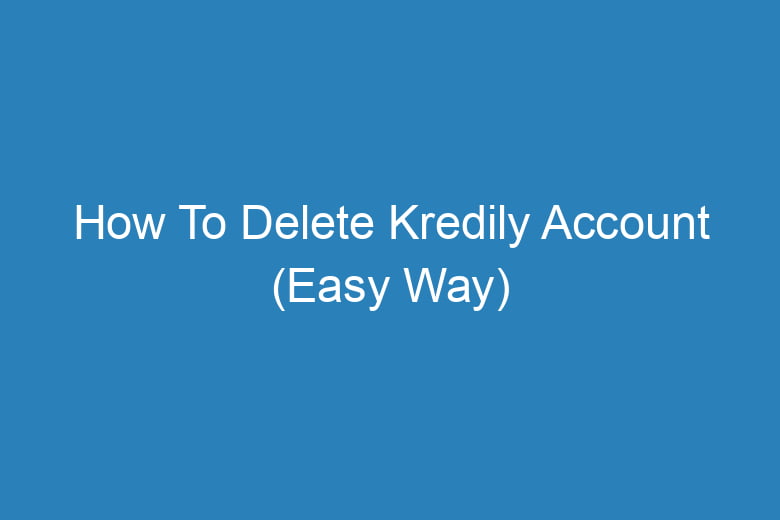 how to delete kredily account easy way 15595