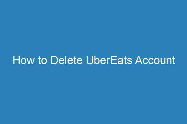 how to delete ubereats account 1329