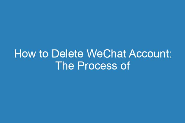 how to delete wechat account the process of deleting 1342