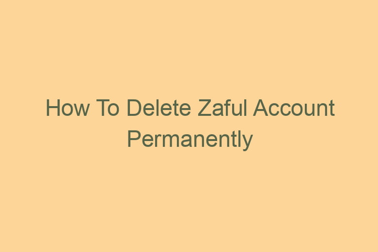 how to delete zaful account permanently 2809